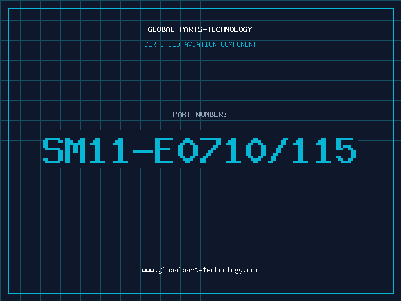 Aviation Part SM11-E0710/115