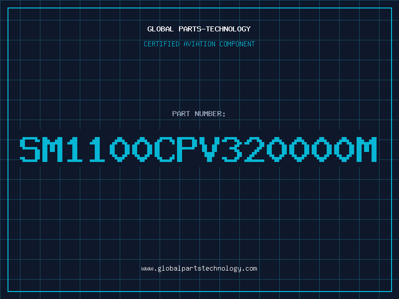 Aviation Part SM1100CPV320000M
