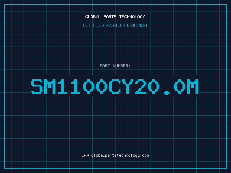 Aviation Part SM1100CY20.0M