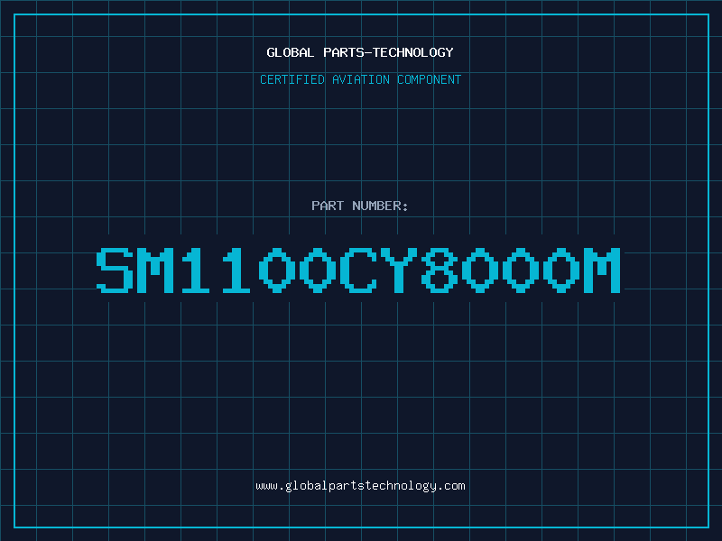 Aviation Part SM1100CY8000M