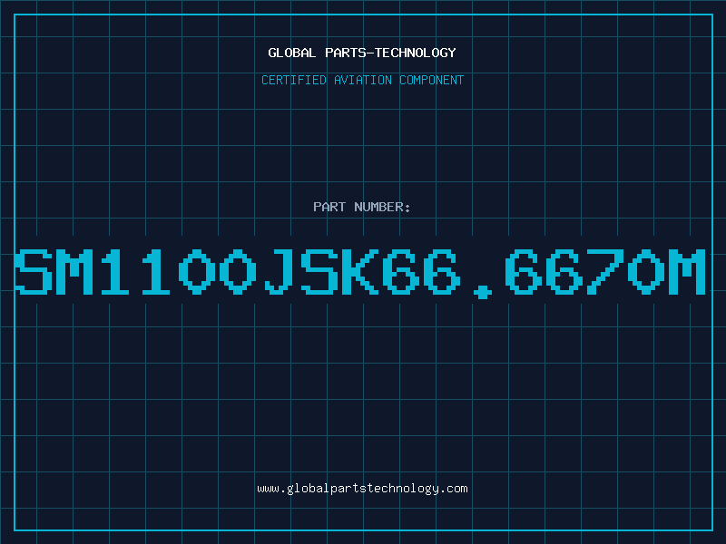 Aviation Part SM1100JSK66.6670M
