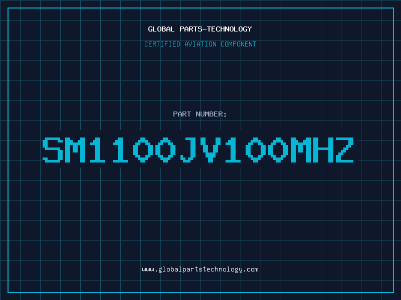 Aviation Part SM1100JV100MHZ