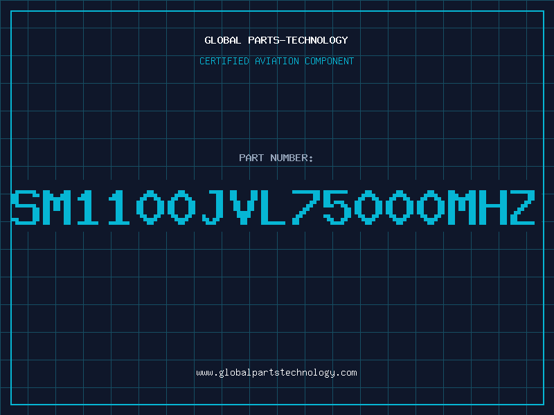 Aviation Part SM1100JVL75000MHZ