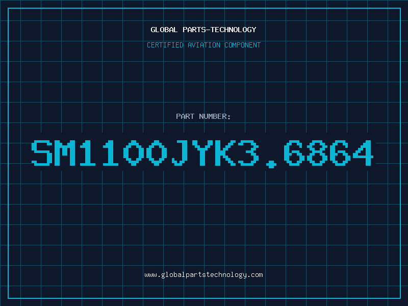 Aviation Part SM1100JYK3.6864