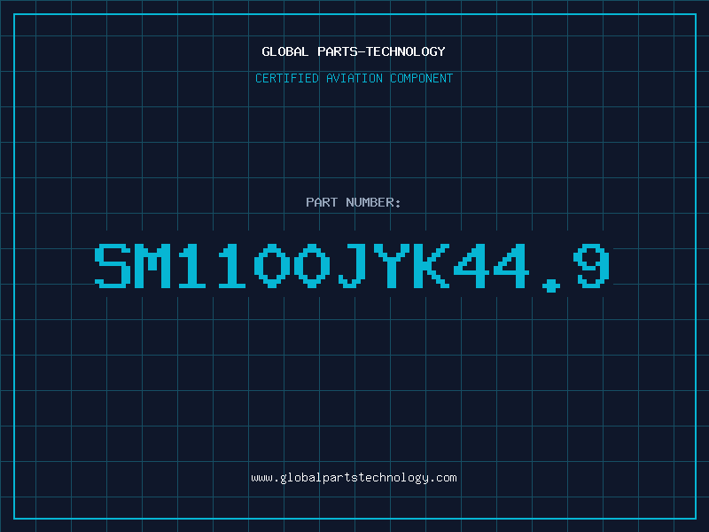 Aviation Part SM1100JYK44.9