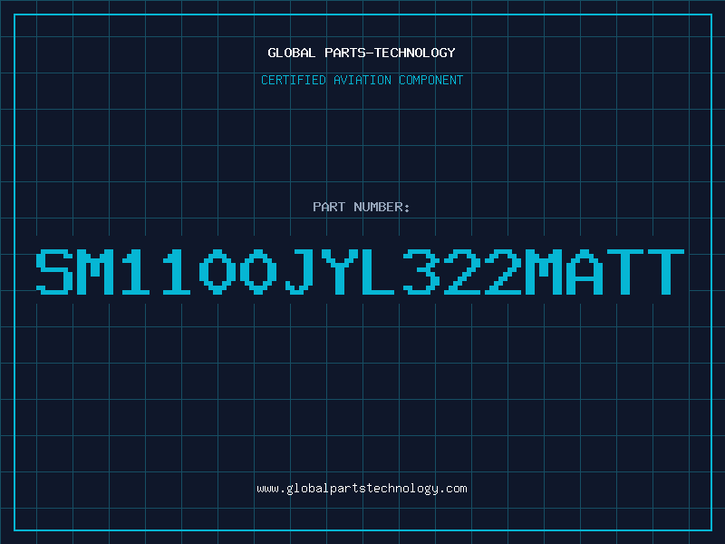 Aviation Part SM1100JYL322MATT