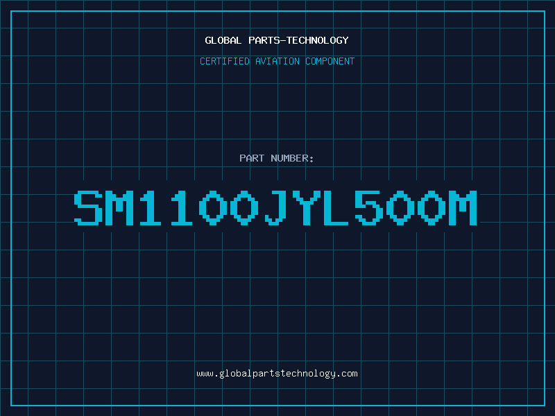 Aviation Part SM1100JYL500M