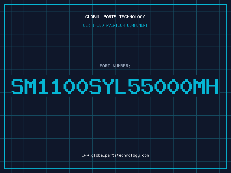Aviation Part SM1100SYL55000MH