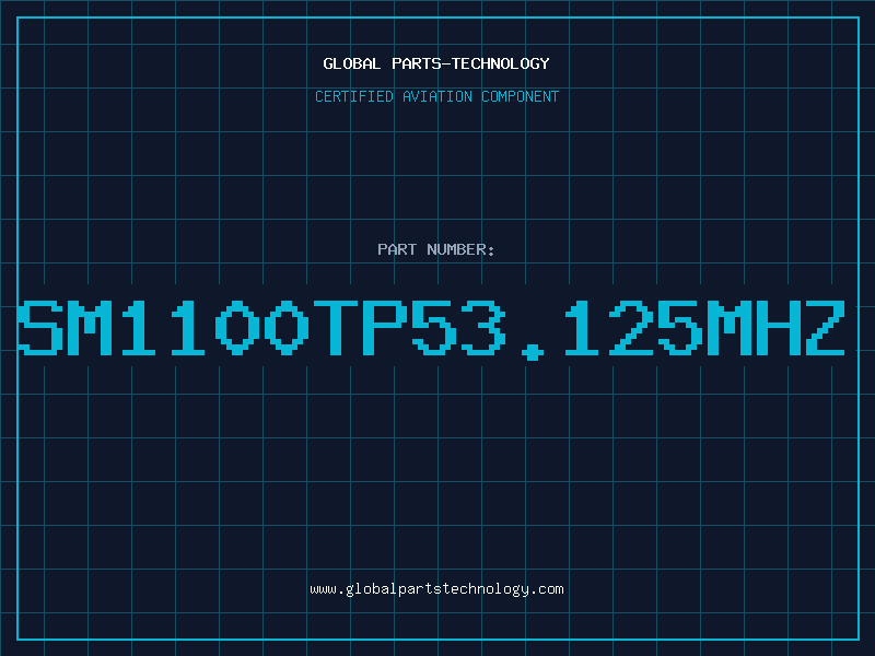 Aviation Part SM1100TP53.125MHZ