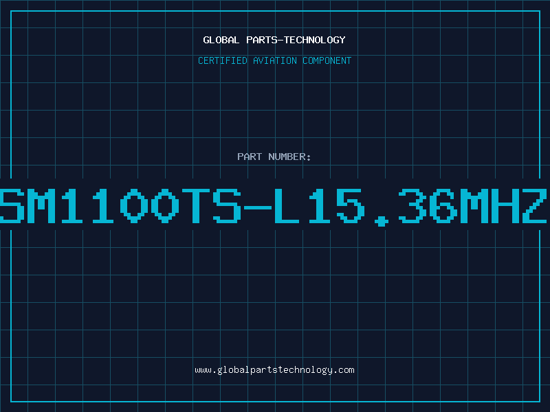 Aviation Part SM1100TS-L15.36MHZ