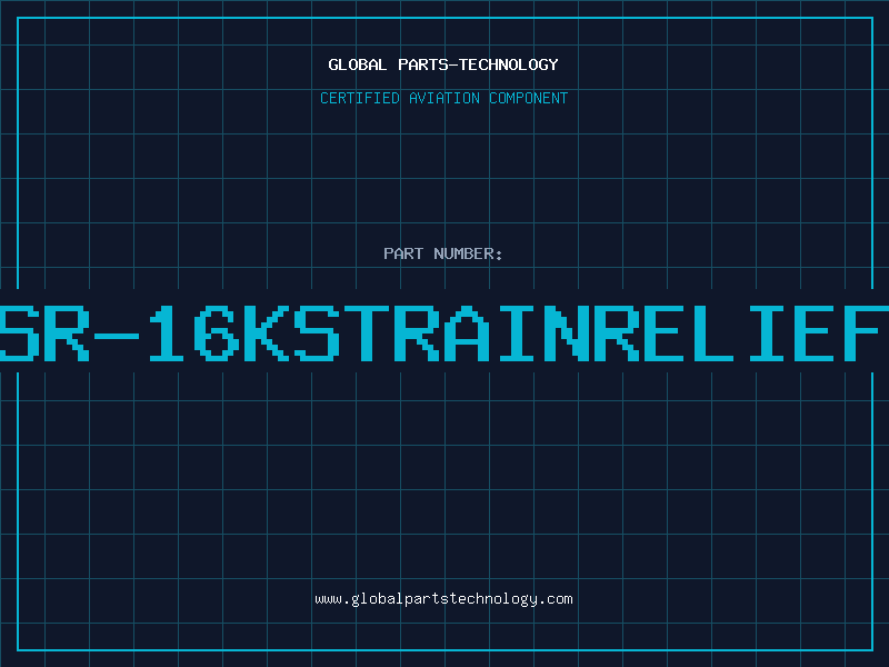 Aviation Part SR-16KSTRAINRELIEF