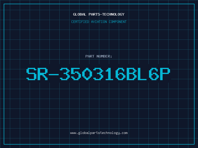 Aviation Part SR-350316BL6P