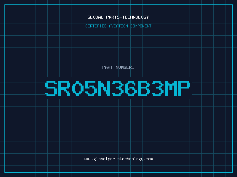 Aviation Part SR05N36B3MP