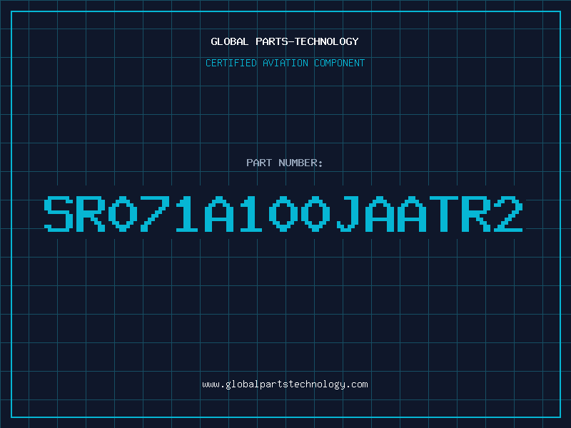 Aviation Part SR071A100JAATR2