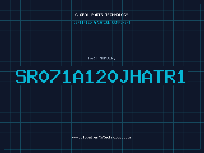 Aviation Part SR071A120JHATR1