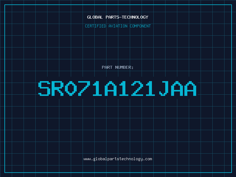 Aviation Part SR071A121JAA