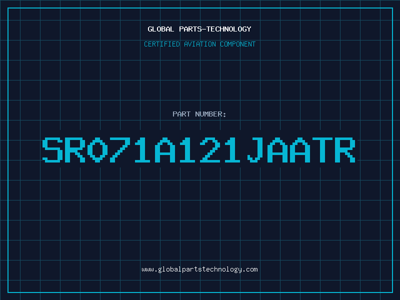Aviation Part SR071A121JAATR