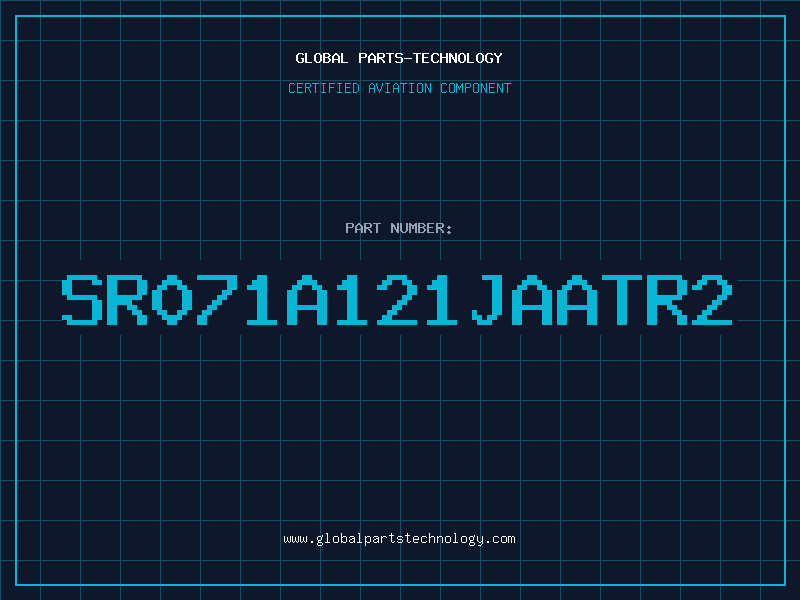 Aviation Part SR071A121JAATR2