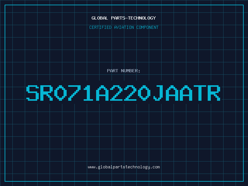 Aviation Part SR071A220JAATR