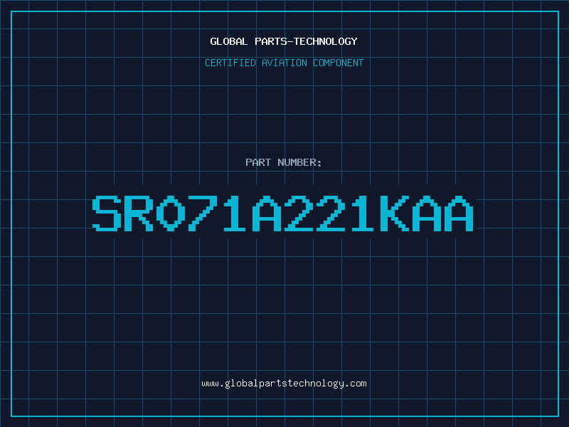 Aviation Part SR071A221KAA
