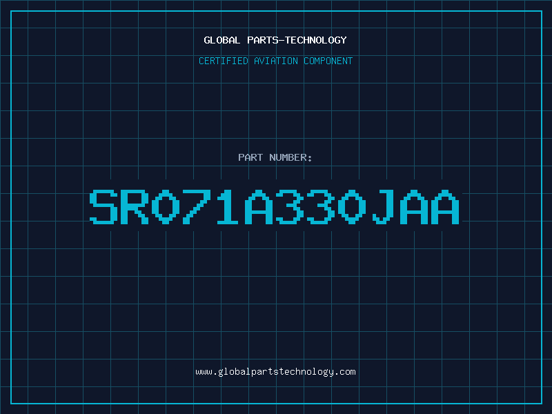 Aviation Part SR071A330JAA