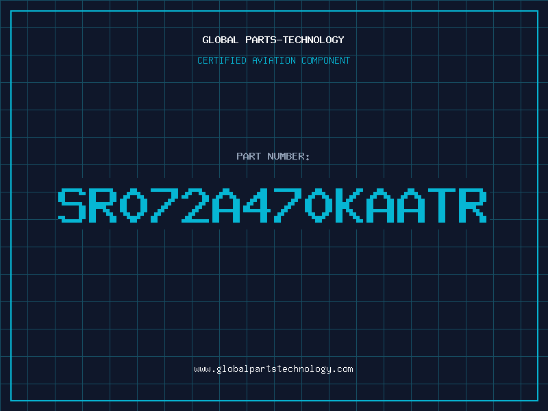 Aviation Part SR072A470KAATR