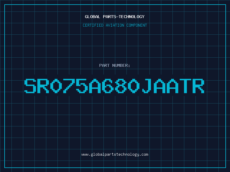 Aviation Part SR075A680JAATR