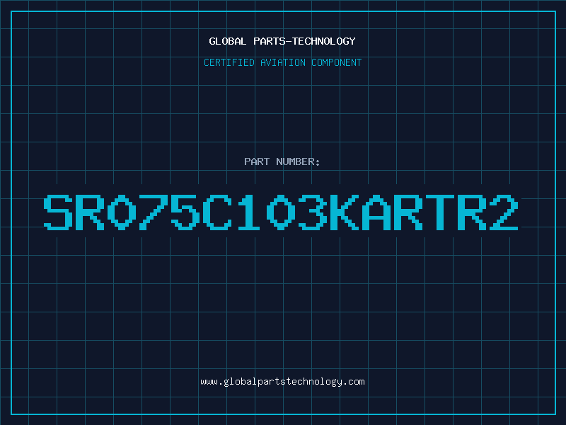 Aviation Part SR075C103KARTR2