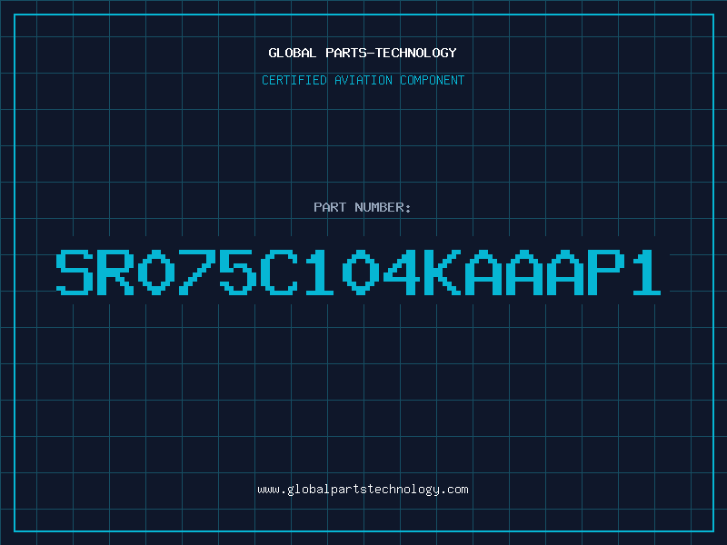 Aviation Part SR075C104KAAAP1