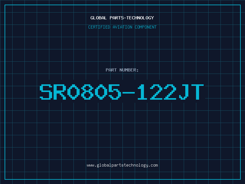 Aviation Part SR0805-122JT