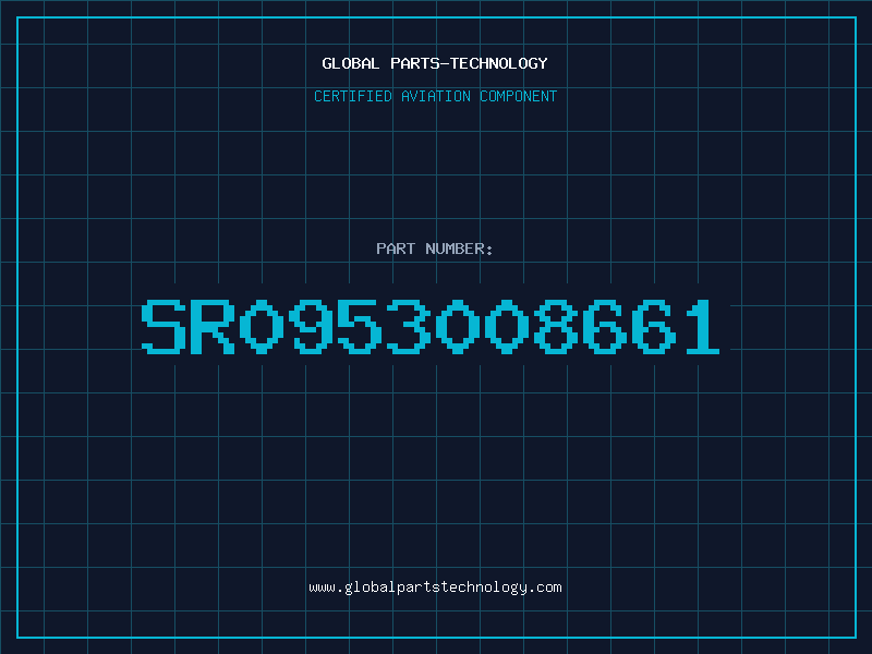 Aviation Part SR0953008661