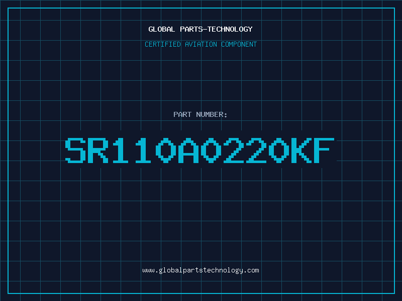 Aviation Part SR110A0220KF