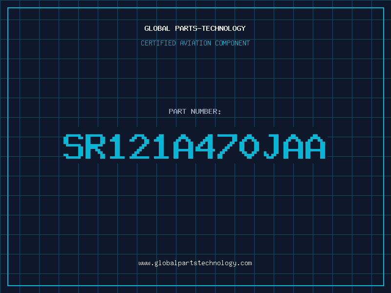 Aviation Part SR121A470JAA
