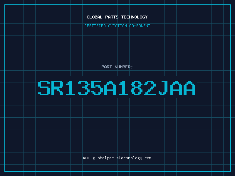 Aviation Part SR135A182JAA
