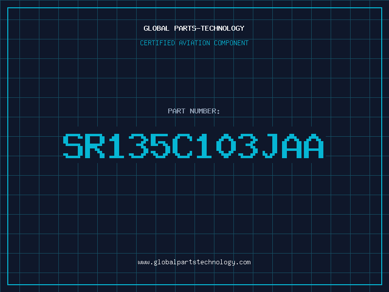 Aviation Part SR135C103JAA