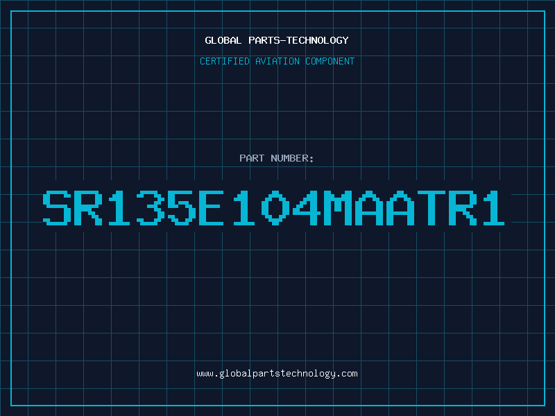 Aviation Part SR135E104MAATR1