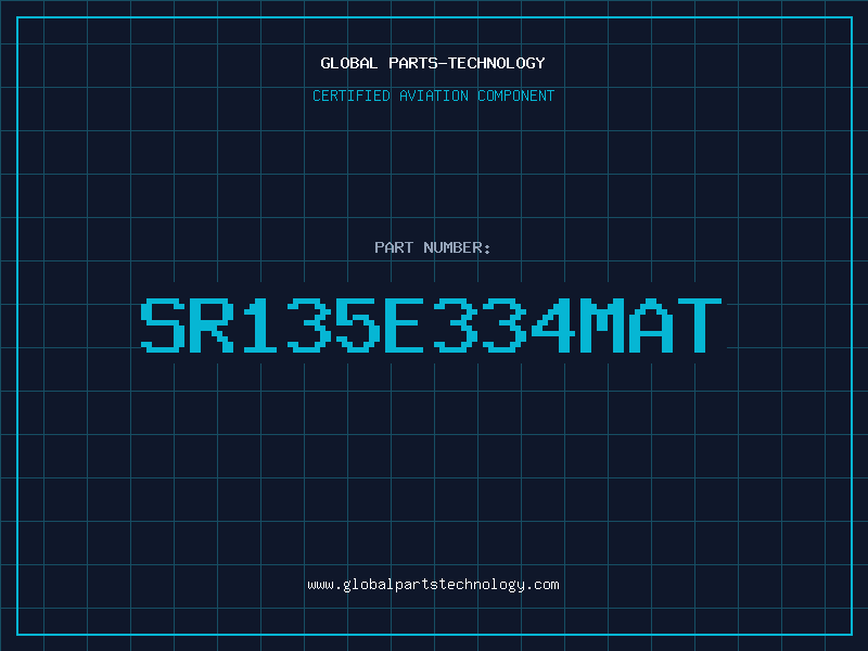 Aviation Part SR135E334MAT