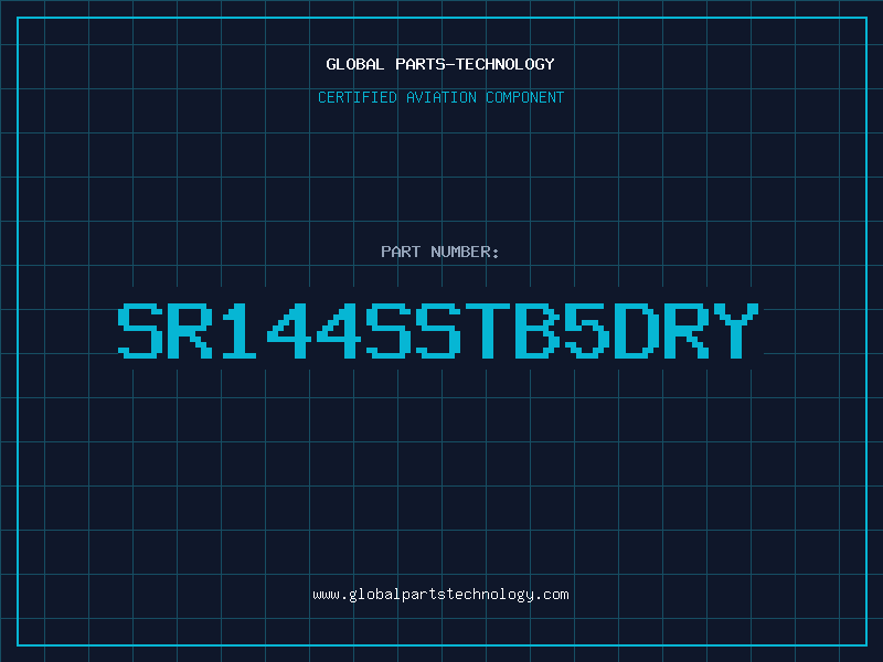Aviation Part SR144SSTB5DRY