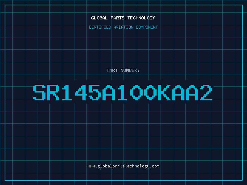 Aviation Part SR145A100KAA2