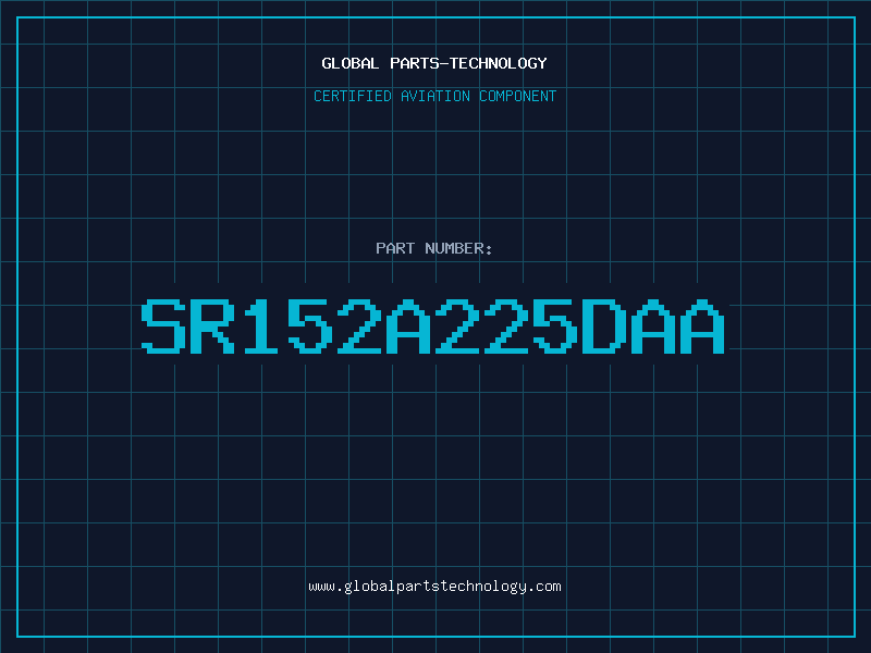 Aviation Part SR152A225DAA