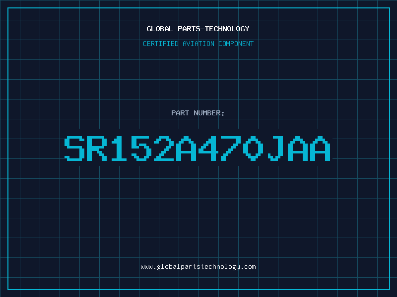 Aviation Part SR152A470JAA