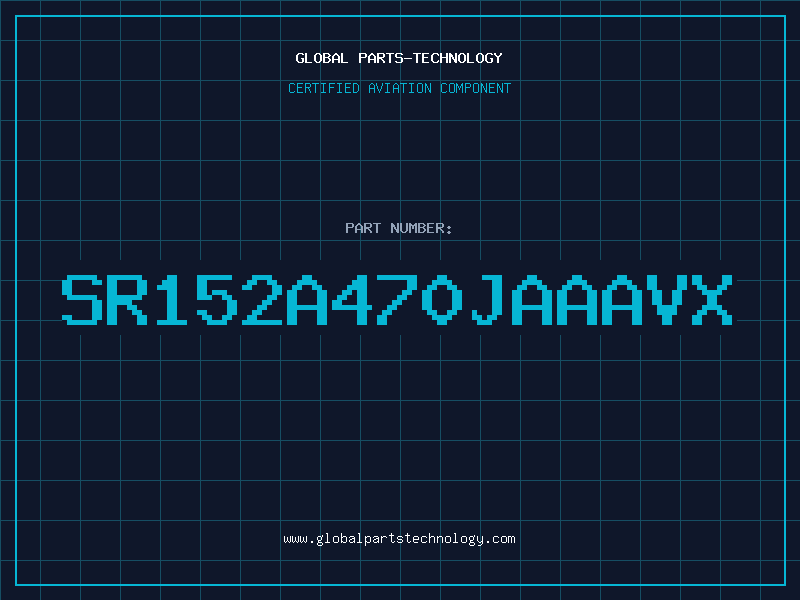 Aviation Part SR152A470JAAAVX