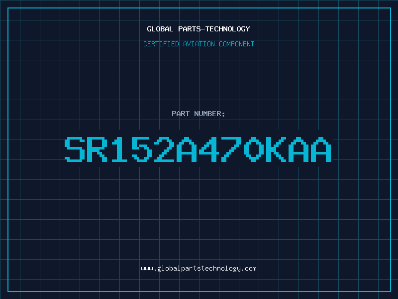 Aviation Part SR152A470KAA