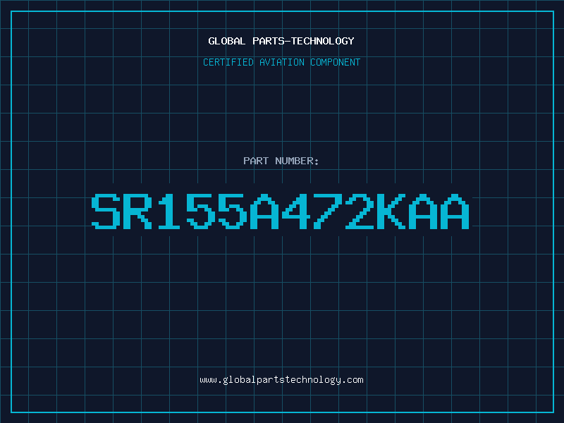 Aviation Part SR155A472KAA
