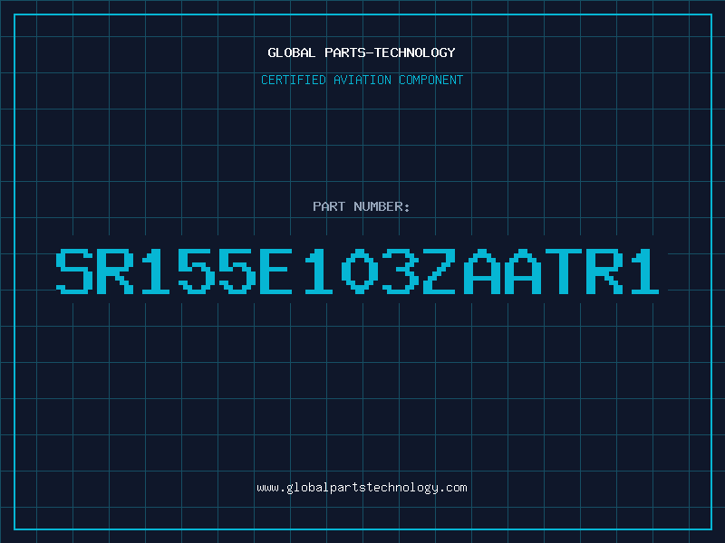 Aviation Part SR155E103ZAATR1