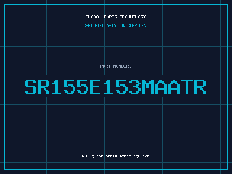 Aviation Part SR155E153MAATR