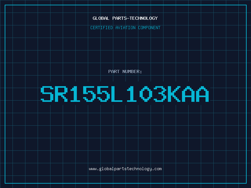 Aviation Part SR155L103KAA