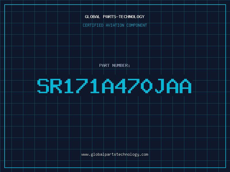 Aviation Part SR171A470JAA