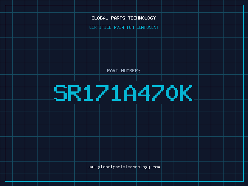 Aviation Part SR171A470K