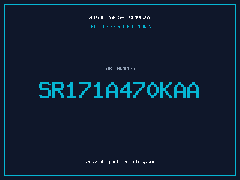 Aviation Part SR171A470KAA
